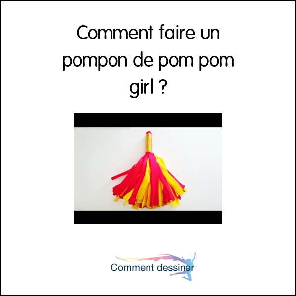 Comment faire un pompon de pom pom girl